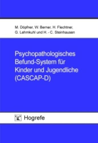 Beispielbild fr Psychopathologisches Befund-System fr Kinder und Jugendliche (CASCAP-D): Befundbogen, Glossar und Explorationsleitfaden zum Verkauf von medimops