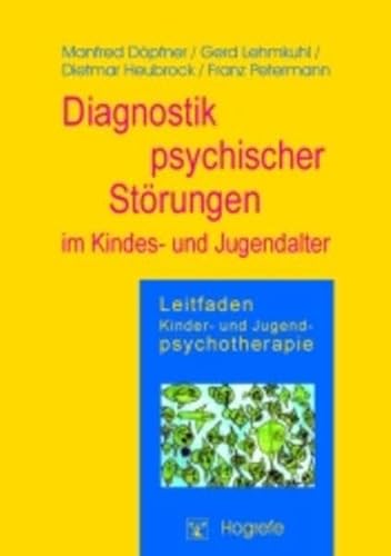 Stock image for Leitfaden Kinder- und Jugendpsychotherapie, Bd.2, Diagnostik psychischer Strungen im Kindes- und Jugenalter for sale by medimops