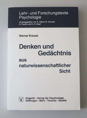 Denken und GedÃ¤chtnis aus naturwissenschaftlicher Sicht. (9783801713775) by Krause, Werner