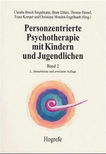 Beispielbild fr Personzentrierte Psychotherapie mit Kindern und Jugendlichen, Bd.2, Anwendung und Praxis zum Verkauf von medimops