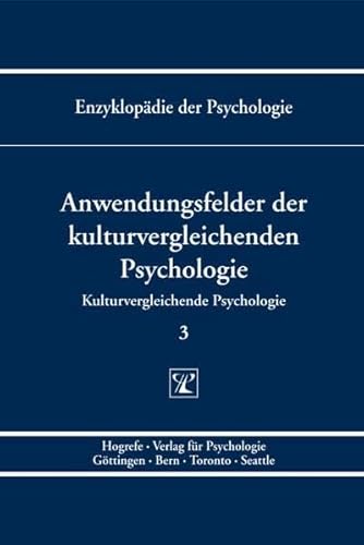 9783801715090: Kulturvergleichende Psychologie 3. Anwendungsfelder der kulturvergleichenden Psychologie