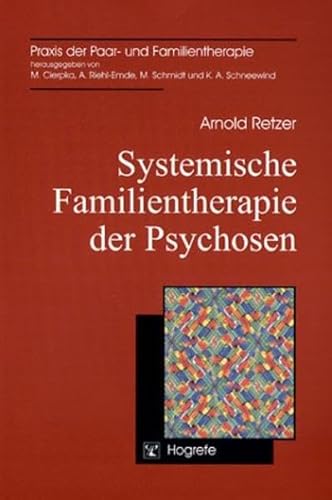 Beispielbild fr Systemische Familientherapie der Psychosen zum Verkauf von medimops