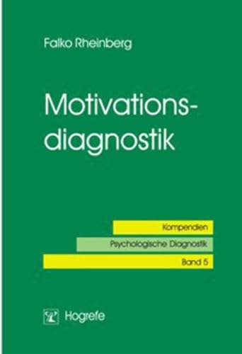Stock image for Motivationsdiagnostik: Kompendien. Psychologische Diagnostik: 5 for sale by Thomas Emig