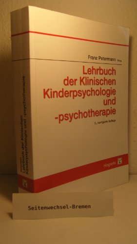 9783801716516: Lehrbuch der Klinischen Kinderpsychologie und -psychotherapie.