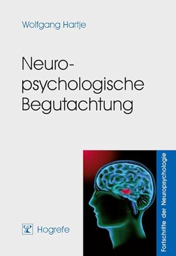 Stock image for Neuropsychologische Begutachtung: Fortschritte der Neuropsychologie. Band 3 for sale by medimops