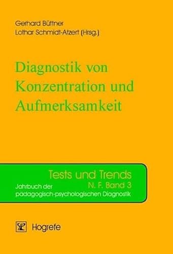 9783801716905: Diagnostik von Konzentration und Aufmerksamkeit: Tests und Trends N. F. Bd. 3