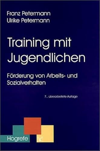 Stock image for Training mit Jugendlichen. Frderung von Arbeits- und Sozialverhalten for sale by medimops