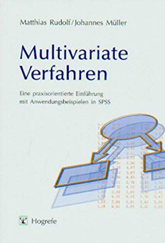 Stock image for Multivariate Verfahren. Incl. CD-ROM: Eine praxisorientierte Einfhrung mit Anwendungsbeispielen in SPSS for sale by medimops
