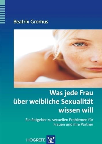 Stock image for Was jede Frau ber weibliche Sexualitt wissen will -Language: german for sale by GreatBookPrices