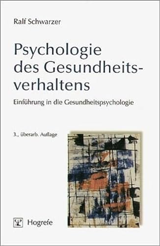 Psychologie des Gesundheitsverhaltens (9783801718169) by Schwarzer, Ralf