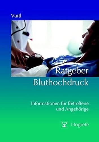 Beispielbild fr Ratgeber Bluthochdruck: Informationen fr Betroffene und Angehrige zum Verkauf von medimops