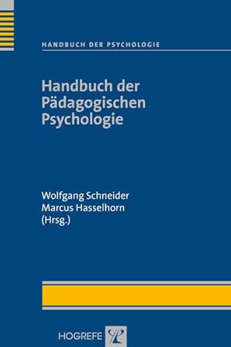 Handbuch der Pädagogischen Psychologie. Handbuch der Psychologie. Band 10.