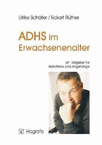 Beispielbild fr ADHS im Erwachsenenalter: Ein Ratgeber fr Betroffene und Angehrige zum Verkauf von medimops