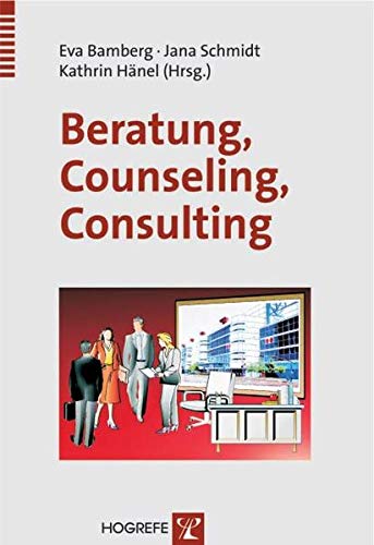 Beispielbild fr Beratung - Counseling - Consulting: Innovatives Management zum Verkauf von medimops