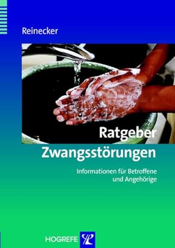 Stock image for Ratgeber Zwangsstrungen: Informationen fr Betroffene und Angehrige for sale by medimops