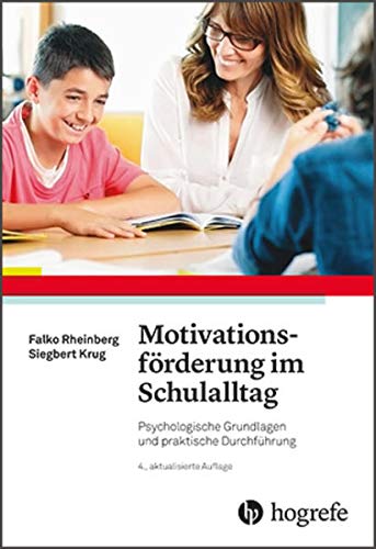 9783801719500: Motivationsfrderung im Schulalltag: Psychologische Grundlagen und praktische Durchfhrung