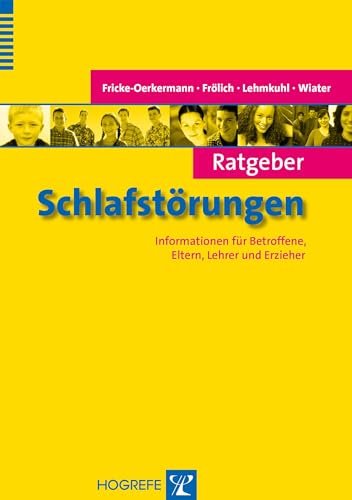 Beispielbild fr Ratgeber Schlafstrungen: Informationen fr Betroffene, Eltern, Lehrer und Erzieher zum Verkauf von medimops