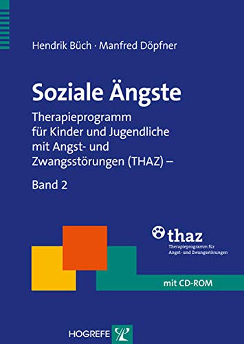 9783801719890: Soziale ngste: Therapieprogramm fr Kinder und Jugendliche mit Angst- und Zwangsstrungen (THAZ) - Band 2