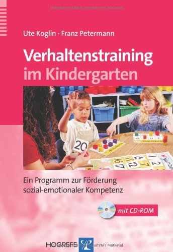 Beispielbild fr Verhaltenstraining im Kindergarten : Ein Programm zur Frderung sozial-emotionaler Kompetenz zum Verkauf von Buchpark