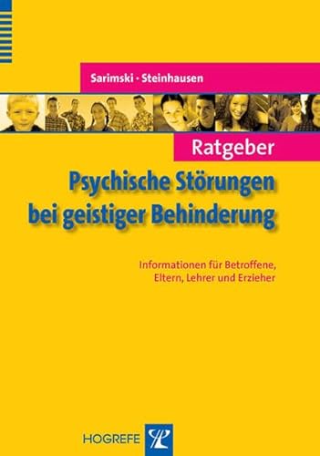 Imagen de archivo de Ratgeber Psychische Strungen bei geistiger Behinderung: Informationen fr Betroffene, Eltern, Lehrer und Erzieher a la venta por medimops