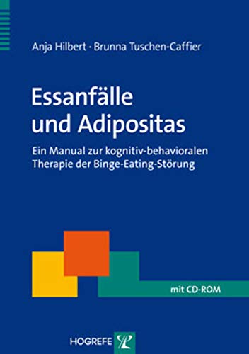 Beispielbild fr Essanflle und Adipositas: Ein Leitfaden zur kognitiv-behavioralen Therapie der Binge-Eating-Strung zum Verkauf von medimops