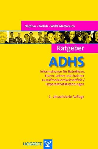 Beispielbild fr Ratgeber ADHS: Informationen fr Betroffene, Eltern, Lehrer und Erzieher zu Aufmerksamkeitsdefizit-/ Hyperaktivittsstrungen zum Verkauf von medimops