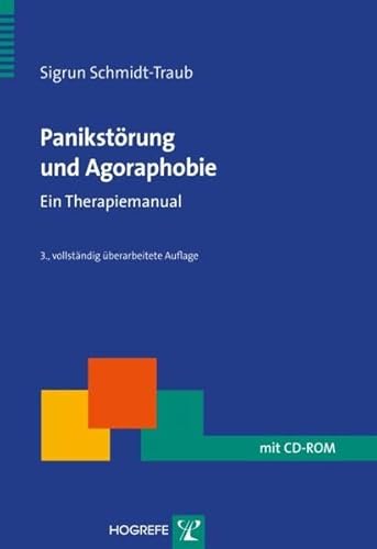 Panikstörung und Agoraphobie: Ein Therapiemanual - Schmidt-Traub, Sigrun