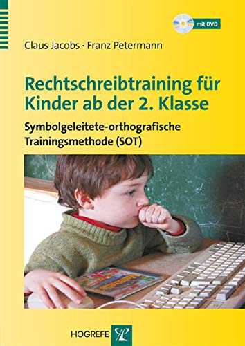 9783801721848: Rechtschreibtraining fr Kinder ab der 2. Klasse: Symbolgeleitete-orthografische Trainingsmethode (SOT)
