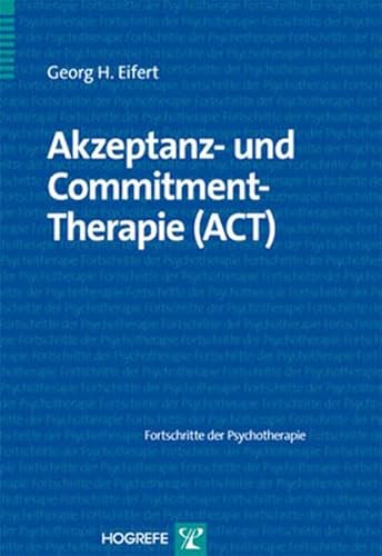Beispielbild fr Akzeptanz- und Commitment-Therapie (ACT) zum Verkauf von medimops