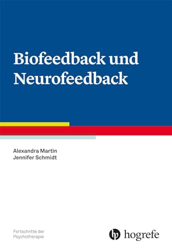 9783801722296: Biofeedback und Neurofeedback: Fortschritte der Psychotherapie