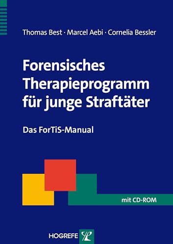 Beispielbild fr Forensisches Therapieprogramm fr junge Straftter: Das ForTiS-Manual zum Verkauf von medimops