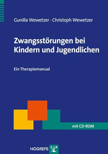 Imagen de archivo de Zwangsstrungen im Kindes- und Jugendalter: Ein Therapiemanual a la venta por medimops