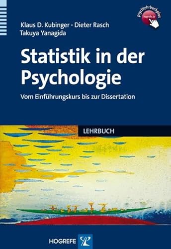 Stock image for Statistik in der Psychologie: Vom Einfhrungskurs bis zur Dissertation for sale by medimops