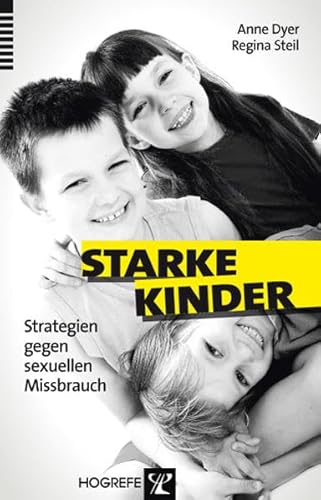 Beispielbild fr Starke Kinder: Strategien gegen sexuellen Missbrauch zum Verkauf von medimops