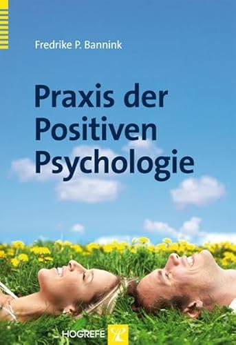 Beispielbild fr Praxis der Positiven Psychologie zum Verkauf von medimops