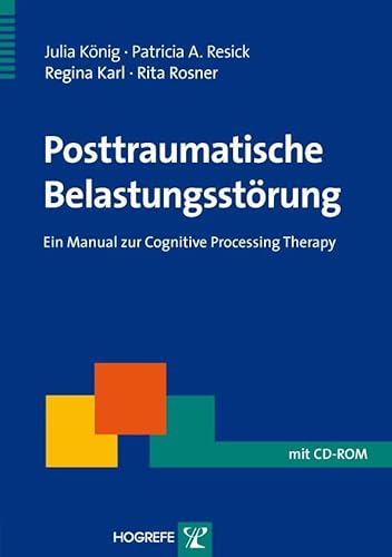 Beispielbild fr Posttraumatische Belastungsstrung: Ein Manual zur Cognitive Processing Therapy zum Verkauf von medimops