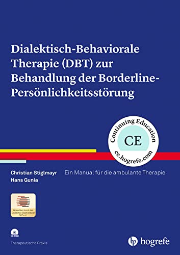 9783801724245: Dialektisch-Behaviorale Therapie (DBT) zur Behandlung der Borderline-Persnlichkeitsstrung: Ein Manual fr die ambulante Therapie