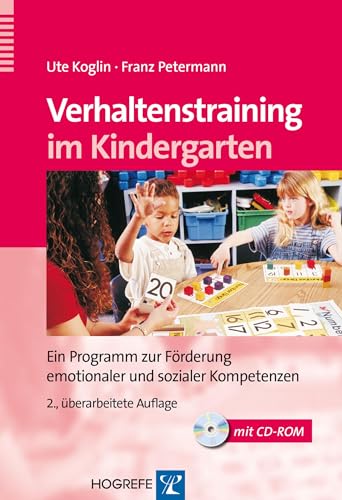 Beispielbild fr Verhaltenstraining im Kindergarten: Ein Programm zur Frderung emotionaler und sozialer Kompetenzen zum Verkauf von medimops