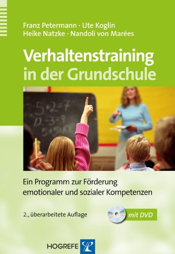 Beispielbild fr Verhaltenstraining in der Grundschule: Ein Programm zur Frderung emotionaler und sozialer Kompetenzen zum Verkauf von medimops