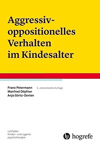 Beispielbild fr Aggressiv-oppositionelles Verhalten im Kindesalter -Language: german zum Verkauf von GreatBookPrices