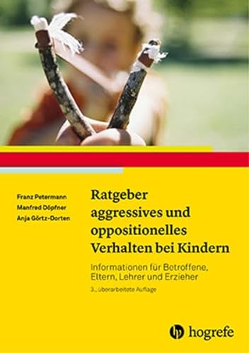 Beispielbild fr Ratgeber aggressives und oppositionelles Verhalten bei Kindern -Language: german zum Verkauf von GreatBookPrices