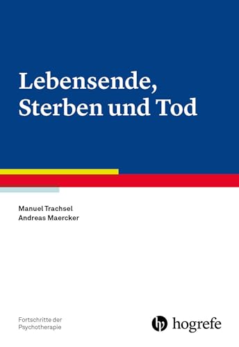 Beispielbild fr Lebensende, Sterben und Tod (Fortschritte der Psychotherapie) zum Verkauf von medimops