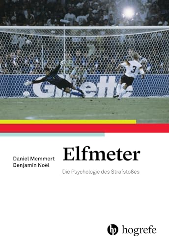 Stock image for Elfmeter: Die Psychologie des Strafstoes for sale by medimops