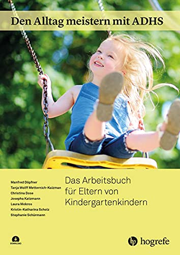 9783801730512: Den Alltag meistern mit ADHS: Das Arbeitsbuch fr Eltern von Kindergartenkindern