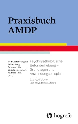 Beispielbild fr Praxisbuch AMDP: Psychopathologische Befunderhebung - Grundlagen und Anwendungsbeispiele zum Verkauf von Revaluation Books