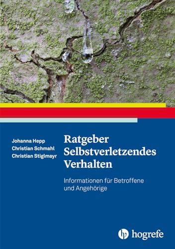 Beispielbild fr Ratgeber Selbstverletzendes Verhalten: Informationen fr Betroffene und Angehrige zum Verkauf von medimops