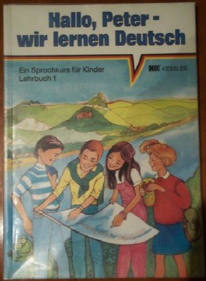 Beispielbild fr Hallo, Peter - Wir Lernen Deutsch - Level 1: Lehrbuch 1 zum Verkauf von Ammareal