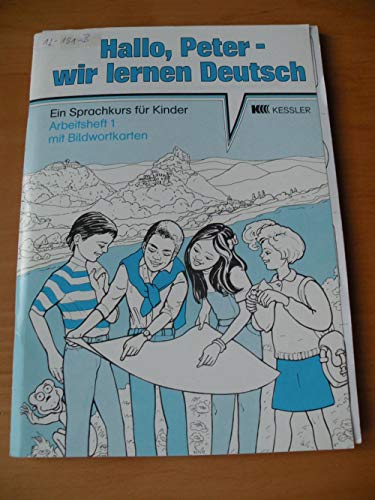 Beispielbild fr Hallo, Peter - Wir Lernen Deutsch - Level 1: Arbeitsbuch 1 Mit Bildwortkarten zum Verkauf von Ammareal