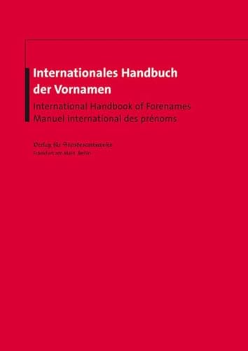 9783801957056: Internationales Handbuch der Vornamen: International Handbook of Forenames - Manuel international des prnoms