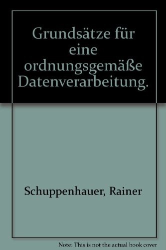 Grundsätze für eine ordnungsmäßige Datenverarbeitung.